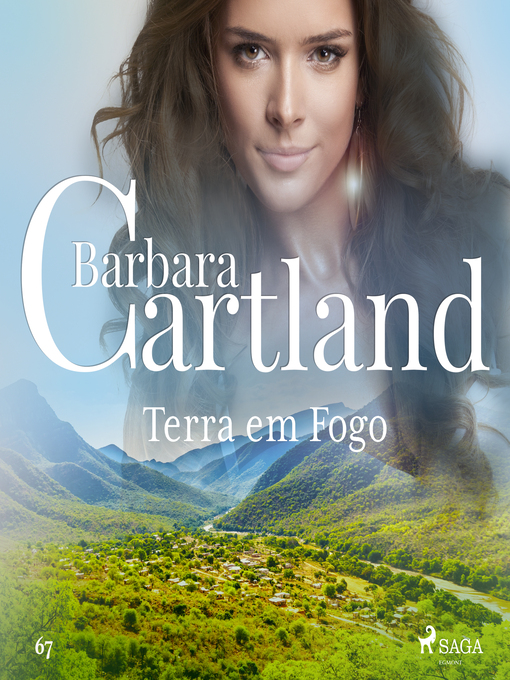 Title details for Terra em Fogo (A Eterna Coleção de Barbara Cartland 67) by Barbara Cartland - Available